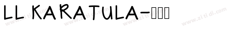 LL KARATULA字体转换